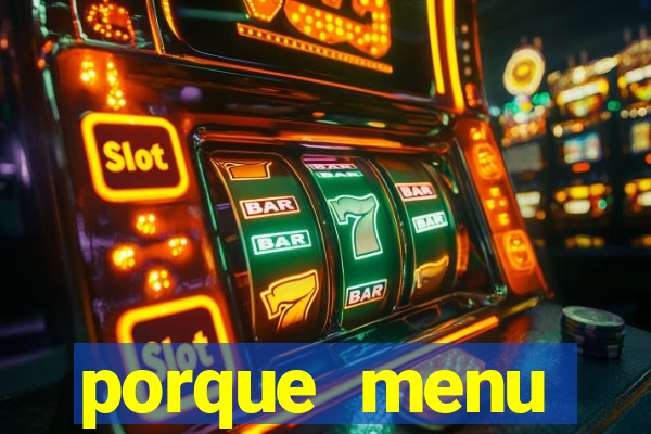 porque menu selvagem acabou